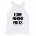 Love Never Fails White Christian Tank Top