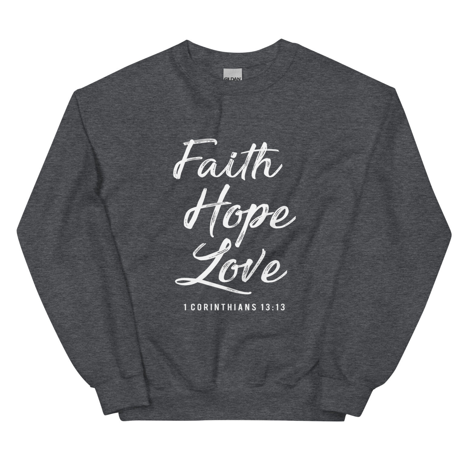 Faith Love It Live It Sweatshirt
